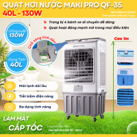 Quạt Hơi Nước MAKI PRO QF35 Dung Tích 40 Lít  Công suất 130W 4 Bánh Xe Di Chuyển Diện Tích Làm Mát Đến 40m2