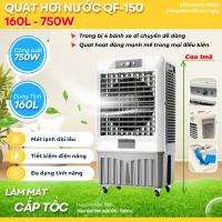 Quạt Điều Hòa Hơi Nước Công Nghiệp QF150 Dung Tích 160 Lít  Công suất 1500W 4 Bánh Xe Di Chuyển Diện Tích Làm Mát Đến 150M2 Dùng Cho Công Nghiệp Diện Tích Lớn Đám Tiệc Sự Kiện Ngoài Trời