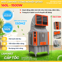 Quạt Điều Hòa Hơi Nước Công Nghiệp QF360 Dung Tích 160 Lít  Công suất 1500W 4 Bánh Xe Di Chuyển Diện Tích Làm Mát Đến 150M2 Dùng Cho Công Nghiệp Diện Tích Lớn Đám Tiệc Sự Kiện Ngoài Trời