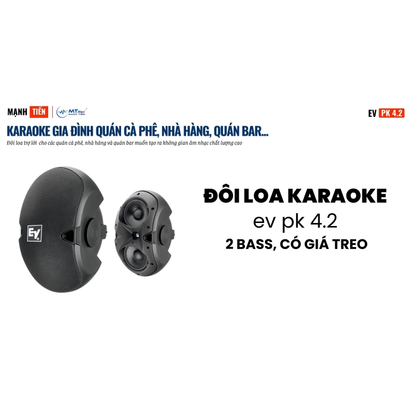 Đôi Loa Trợ Lời Karaoke EV PK 4.2 Công suất 160W 2 Bass 1 Treble Có Giá Treo, Loa Karaoke Gia Đình, Quán Cà Phê, Nhà Hàng, Quán Bar Âm Thanh Tuyệt Vời