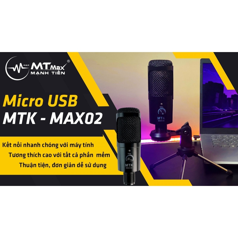 Micro thu âm MTK Max02 USB - Kết nối trực tiếp qua cổng USB không cần sound card
